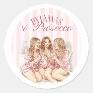 Sticker Rond Pyjamas et Prosecco Enterrement de vie de jeune