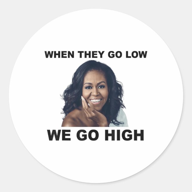 Sticker Rond Quand Ils Descendent, On Va En Haut Michelle Obama (Devant)