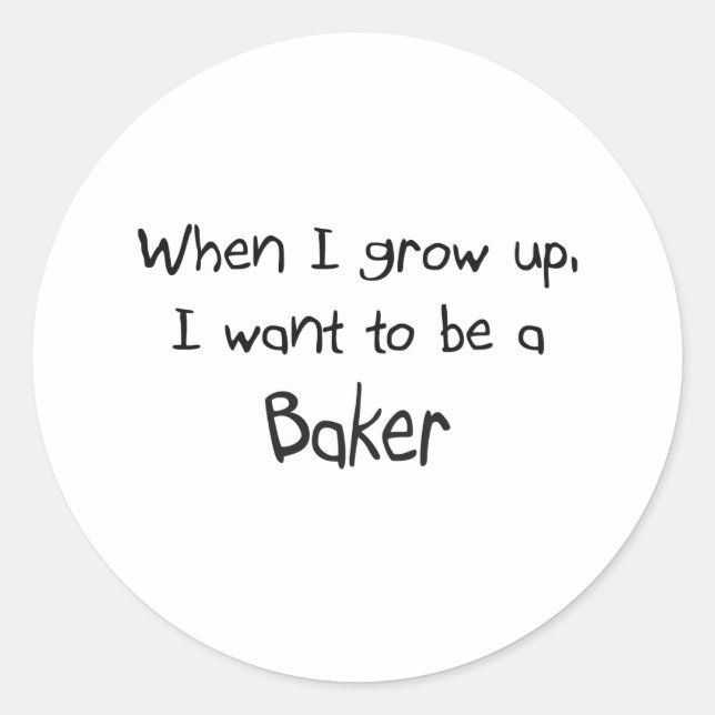 Sticker Rond Quand je serai grand, je veux être Baker (Devant)