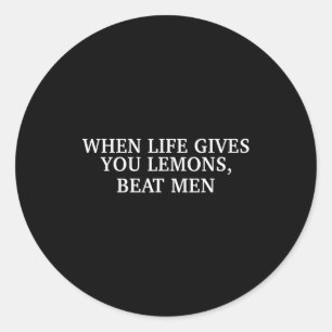 Sticker Rond Quand la vie vous donne des citrons, battez les ho
