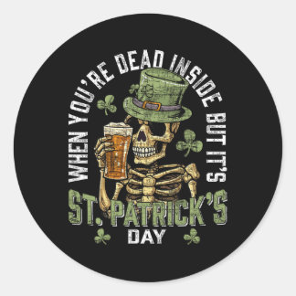 Sticker Rond Quand on est mort à l'intérieur mais que c'est la