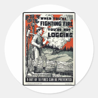 Sticker Rond Quand vous combattez des incendies, vous ne fermez