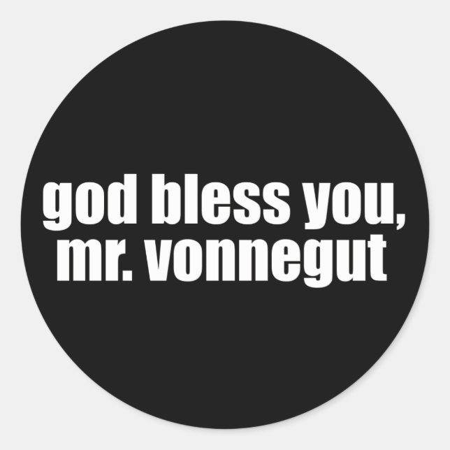 Sticker Rond Que Dieu vous bénisse, M. Vonnegut (Devant)
