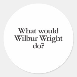 Sticker Rond que ferait wilbur wright