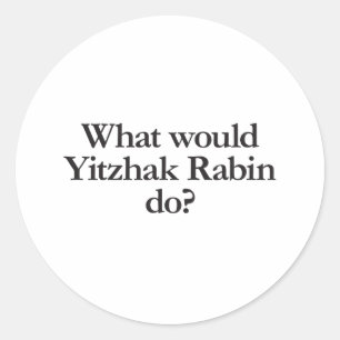 Sticker Rond que ferait yitzhak rabin