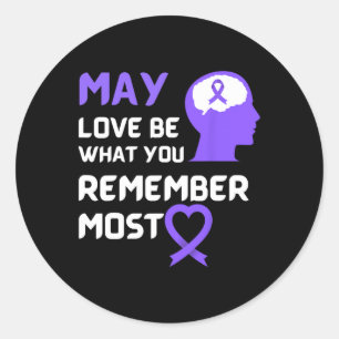 Sticker Rond Que L'Amour Soit Ce Que Vous Vous Souvenez Le Plus