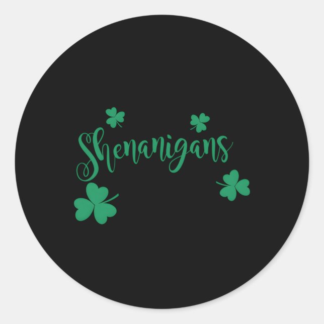 Sticker Rond Que Les Shenanigans Commencent C (Devant)