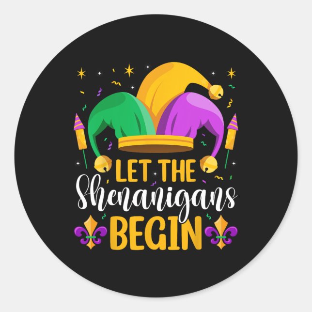 Sticker Rond Que Les Shenanigans Commencent Mardi Gras Nouvelle (Devant)
