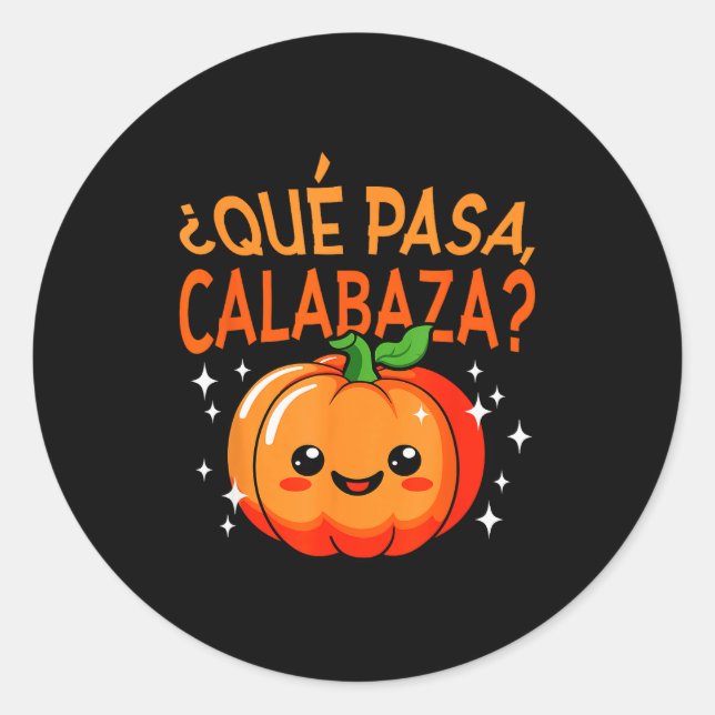 Sticker Rond Qué Pasa Calabaza Mexican Meastra Spanieacher Hall (Devant)
