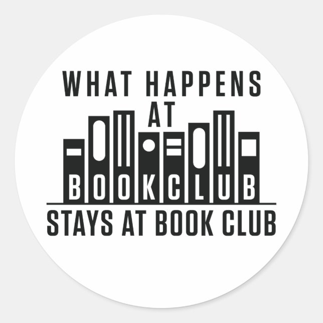 Sticker Rond Que se passe-t-il au Book Club Reste au Book Club (Devant)