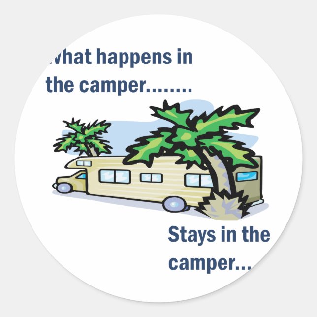 Sticker Rond Que se passe-t-il dans le camping-car, reste dans  (Devant)