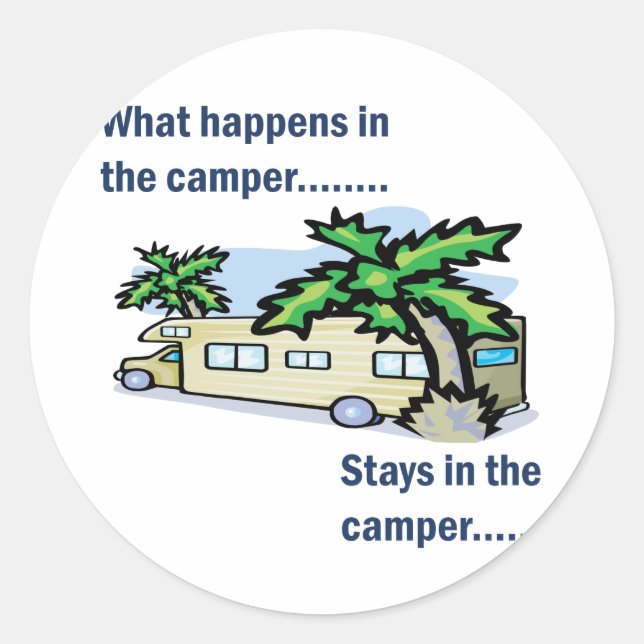 Sticker Rond Que se passe-t-il dans le camping-car, reste dans  (Devant)