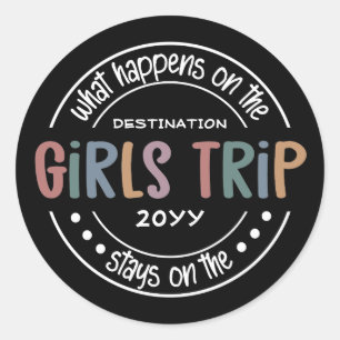 Sticker Rond Que se passe-t-il sur Girls Trip Custom Girls Week