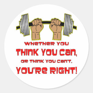 Sticker Rond Que vous pensiez que vous pouvez ou ne pouvez pas,