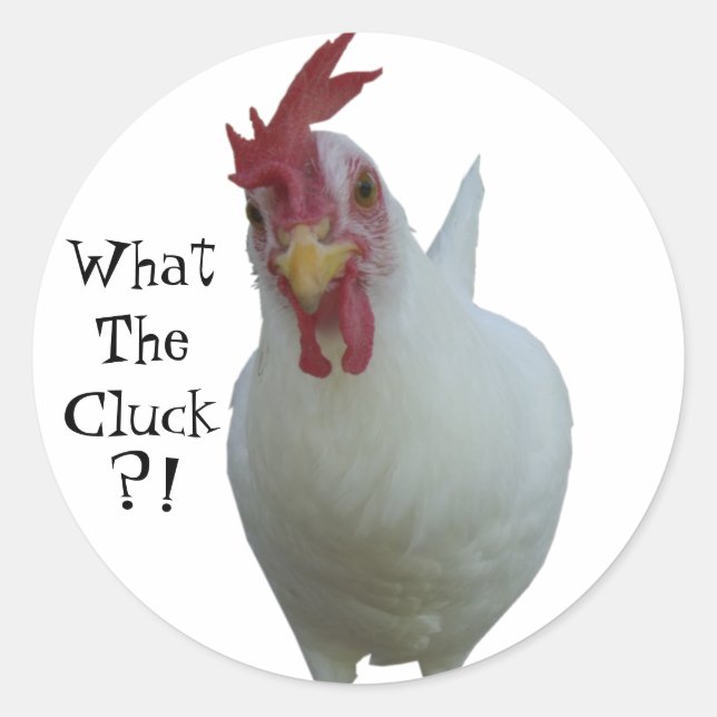 Sticker Rond Quel Cluck ? ! (Devant)