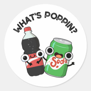 Sticker Rond Quel est Poppin Funny Soda Pun Pop