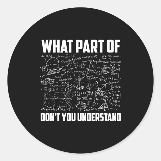 Sticker Rond Quelle partie de ne comprenez-vous pas professeur  (Devant)