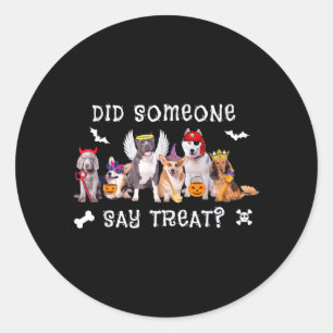 Sticker Rond Quelqu'un a dit friandise Chien drôle Halloween