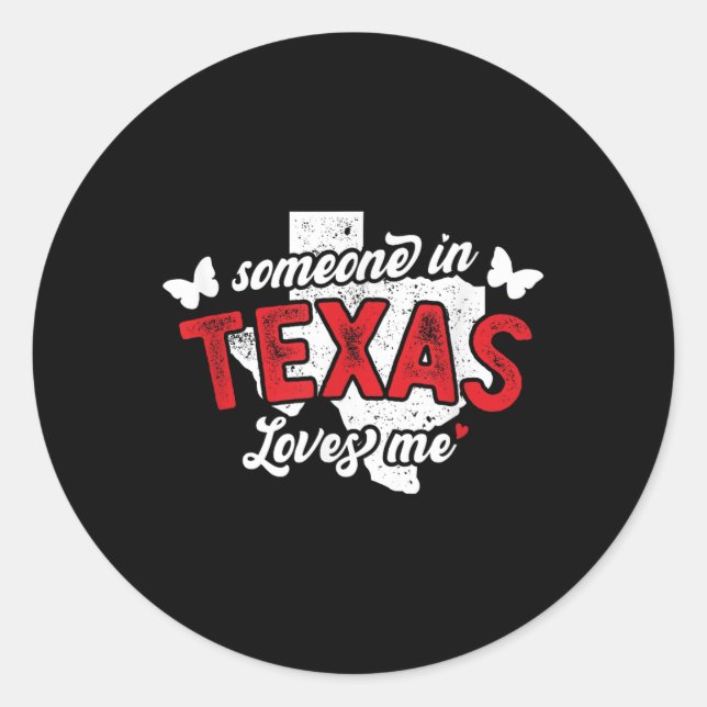 Sticker Rond Quelqu'Un Au Texas M'Aime Pour La Relati De Longue (Devant)