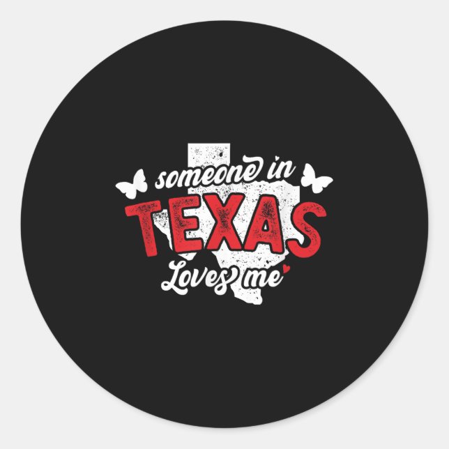 Sticker Rond Quelqu'Un Au Texas M'Aime Pour La Relati De Longue (Devant)