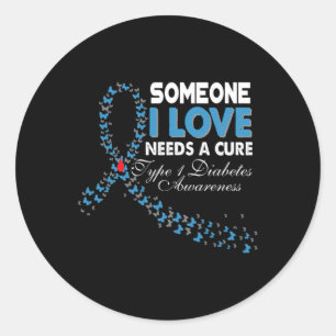 Sticker Rond Quelqu'Un Que J'Aime A Besoin D'Un Traitement T1D