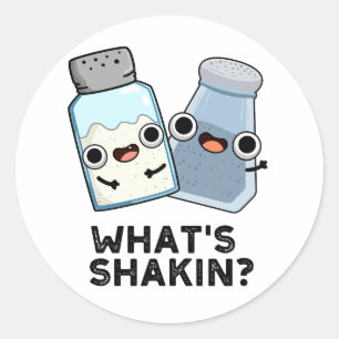 Sticker Rond Qu'est-ce que Shakin Funny Sel et Pepper Shaker Pu
