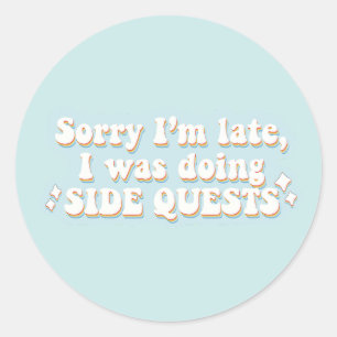 Sticker Rond Quêtes secondaires drôles