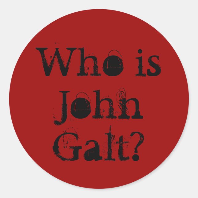 Sticker Rond Qui est John Galt ? (Devant)