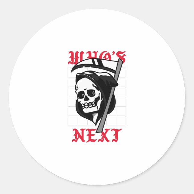 Sticker Rond Qui est le prochain avec la Faucheuse Grim (Devant)