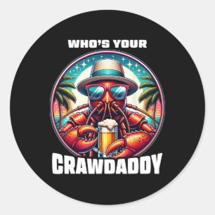 Sticker Rond Qui est votre Crawdaddy Funny Crawfish Boil Mardi