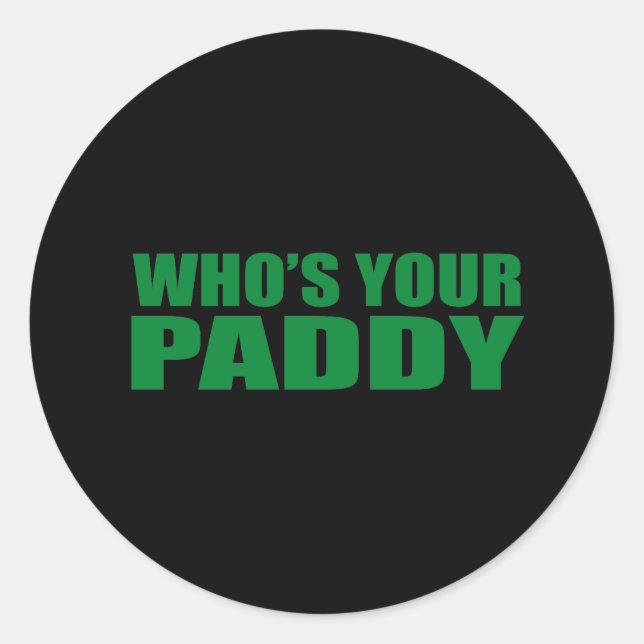 STICKER ROND QUI EST VOTRE PADDY ? (Devant)