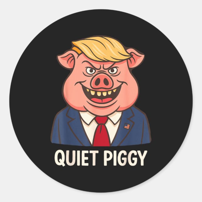 Sticker Rond Quiet, Quiet Ggy Funny Sarcastic Litical G Cartoon (Devant)