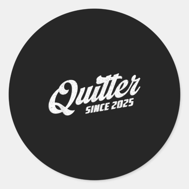 Sticker Rond Quitter Since 2025 Non-smoker Quit Smoking  (Devant)
