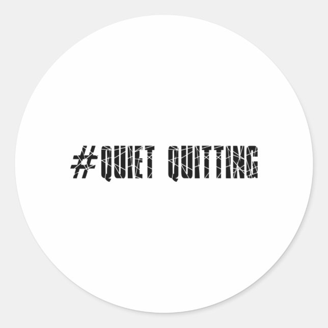 Sticker Rond Quitter tranquillement (Devant)