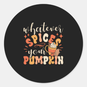 Sticker Rond Quoi qu'il en soit, épices votre automne de citrou