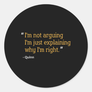 Sticker Rond Quote Cadeau Quinn Drôle Anniversaire Nom personna