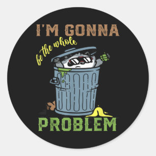 Sticker Rond Raccoon Im Sera Le Problème Vintage