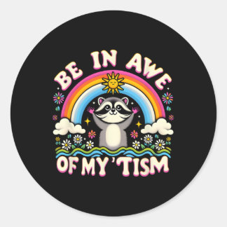 Sticker Rond Raccoon Meme Be In Awe My tism meme Autistic Ra
