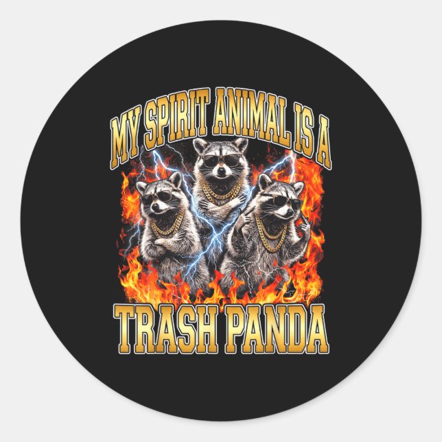 Sticker Rond Raccoon My Srit Animal Is A Trash Panda Funny Boot (Devant)
