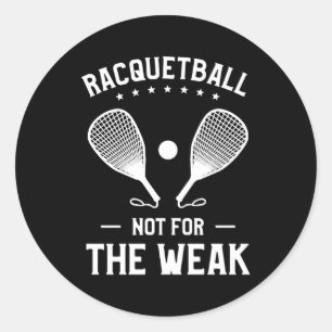 Sticker Rond Racquetball Pas Pour Un Racquetballer Faible