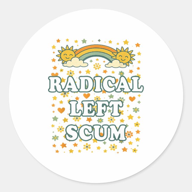 Sticker Rond Radical Left S Funny Sarcastic Quote  (Devant)