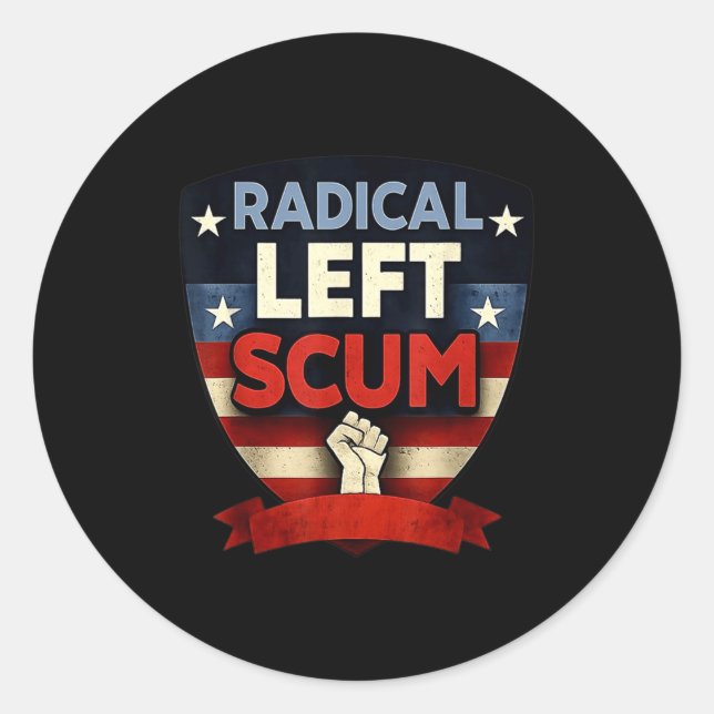 Sticker Rond Radical Left S Funny Sarcastic Quote  (Devant)