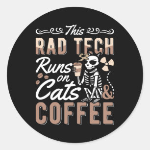 Sticker Rond Radiologie Cette Rad Tech Exécute Des Chats Et Caf