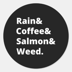 Sticker Rond Rain And Coffee And Salmon And Weed Seattle