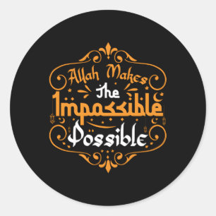 Sticker Rond Ramadan Musulman Islam Aïd Allah rend l'impossible