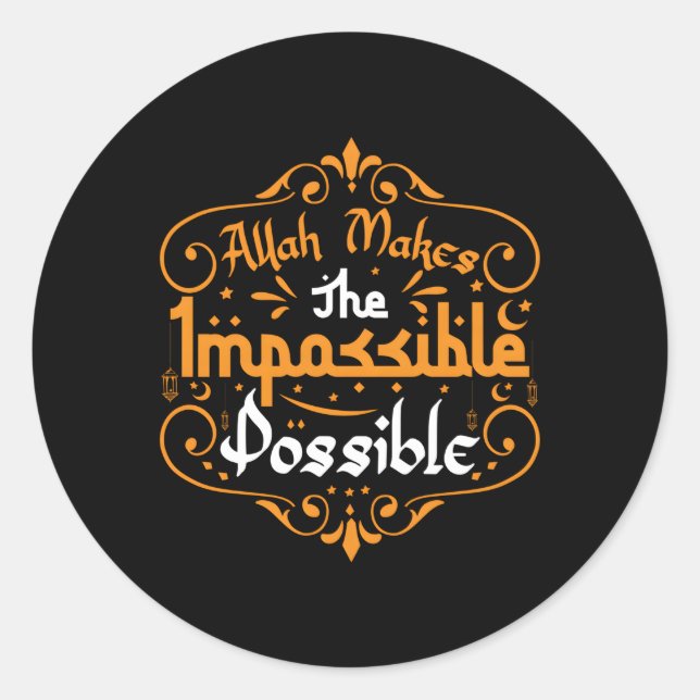 Sticker Rond Ramadan Musulman Islam Aïd Allah rend l'impossible (Devant)