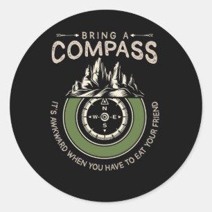 Sticker Rond Randonnée Aventure Humour extérieur Compass Joke H