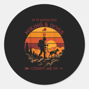 Sticker Rond Randonnée et chiens me comptent dans randonneur ré