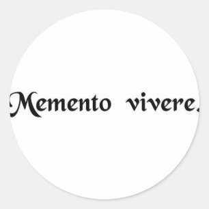 Sticker Rond Rappelle-toi que tu dois vivre.