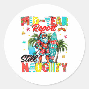 Sticker Rond Rapport de mi-année drôle toujours vilain Noël en
